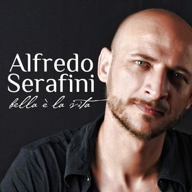Alfredo Serafini - Bella E' La Vita (Radio Date: 20 Giugno 2011)